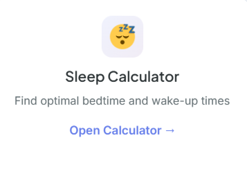sleep calculator for optimal bedtime and wake up time