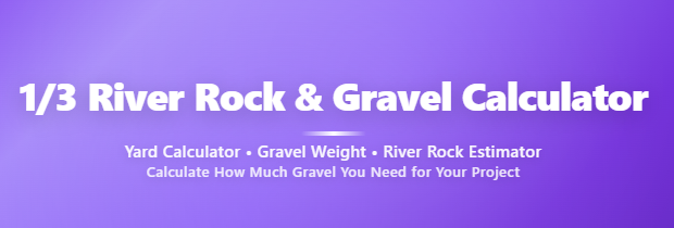 1 3 river rock calculator